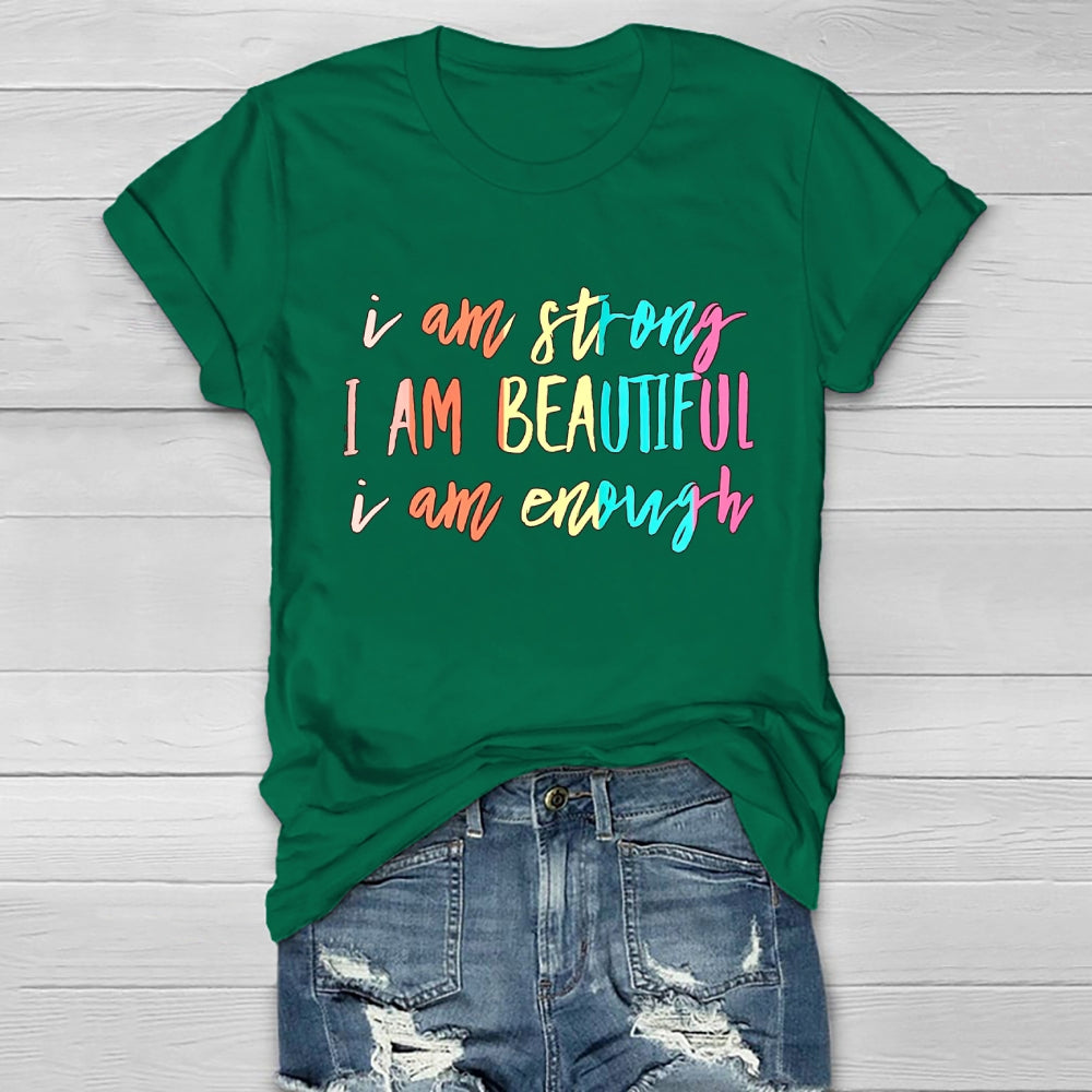 I Am Strong I Am Beautiful I Am Enough Healthwear T-shirt