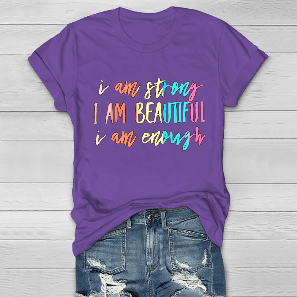I Am Strong I Am Beautiful I Am Enough Healthwear T-shirt