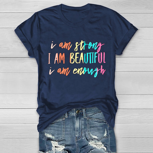 I Am Strong I Am Beautiful I Am Enough Healthwear T-shirt
