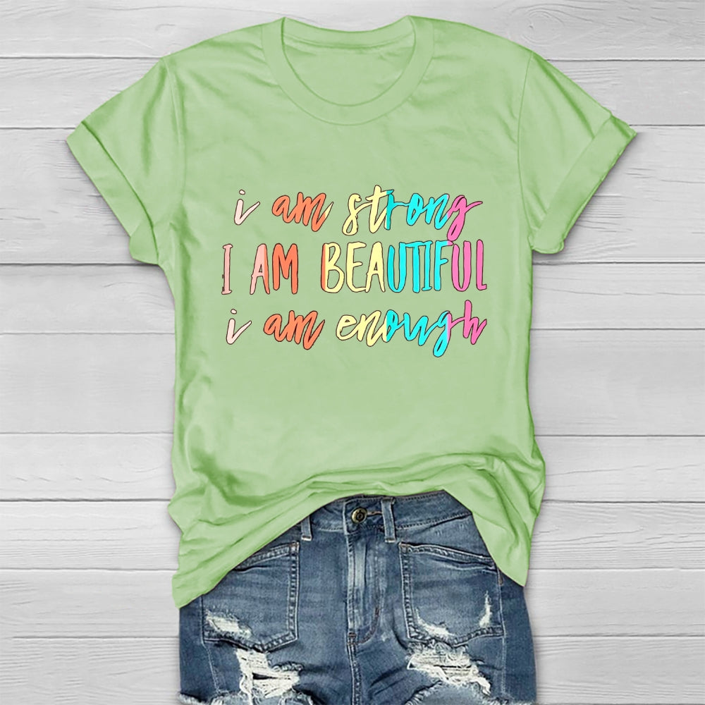 I Am Strong I Am Beautiful I Am Enough Healthwear T-shirt