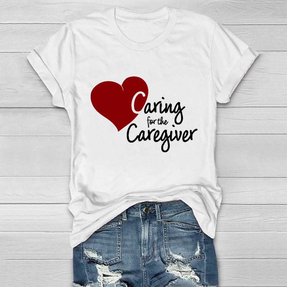 Caring For The Caregiver Healthwear T-shirt