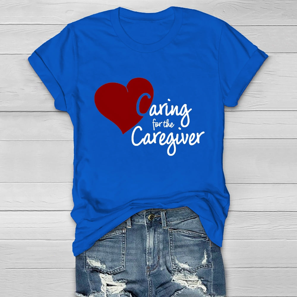 Caring For The Caregiver Healthwear T-shirt