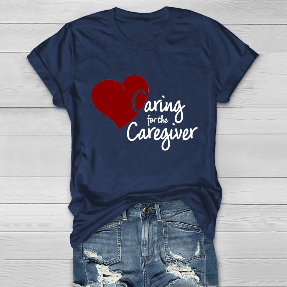 Caring For The Caregiver Healthwear T-shirt