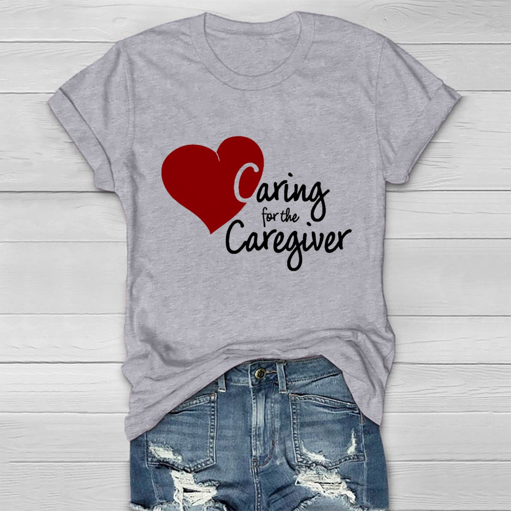 Caring For The Caregiver Healthwear T-shirt