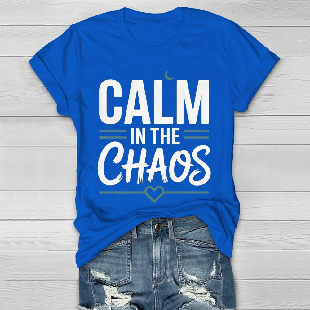Calm In Chaos Healthwear T-shirt