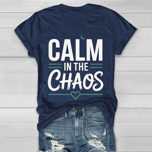 Calm In Chaos Healthwear T-shirt