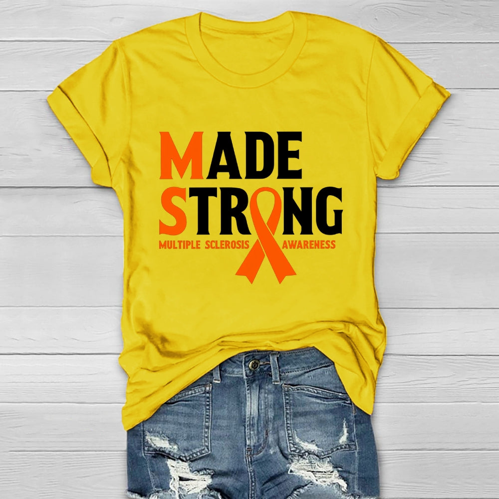 Made Strong Multiple Sclerosis Awareness Healthwear T-shirt