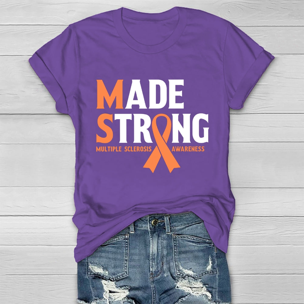 Made Strong Multiple Sclerosis Awareness Healthwear T-shirt