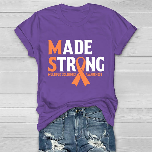 Made Strong Multiple Sclerosis Awareness Healthwear T-shirt