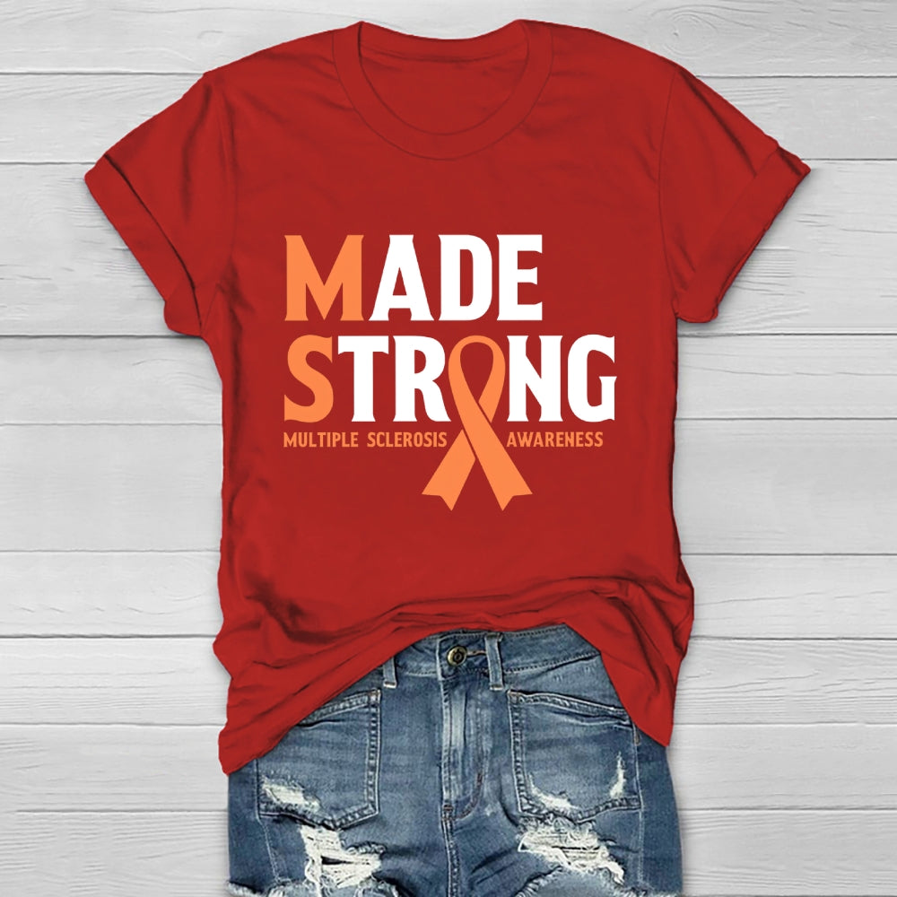 Made Strong Multiple Sclerosis Awareness Healthwear T-shirt