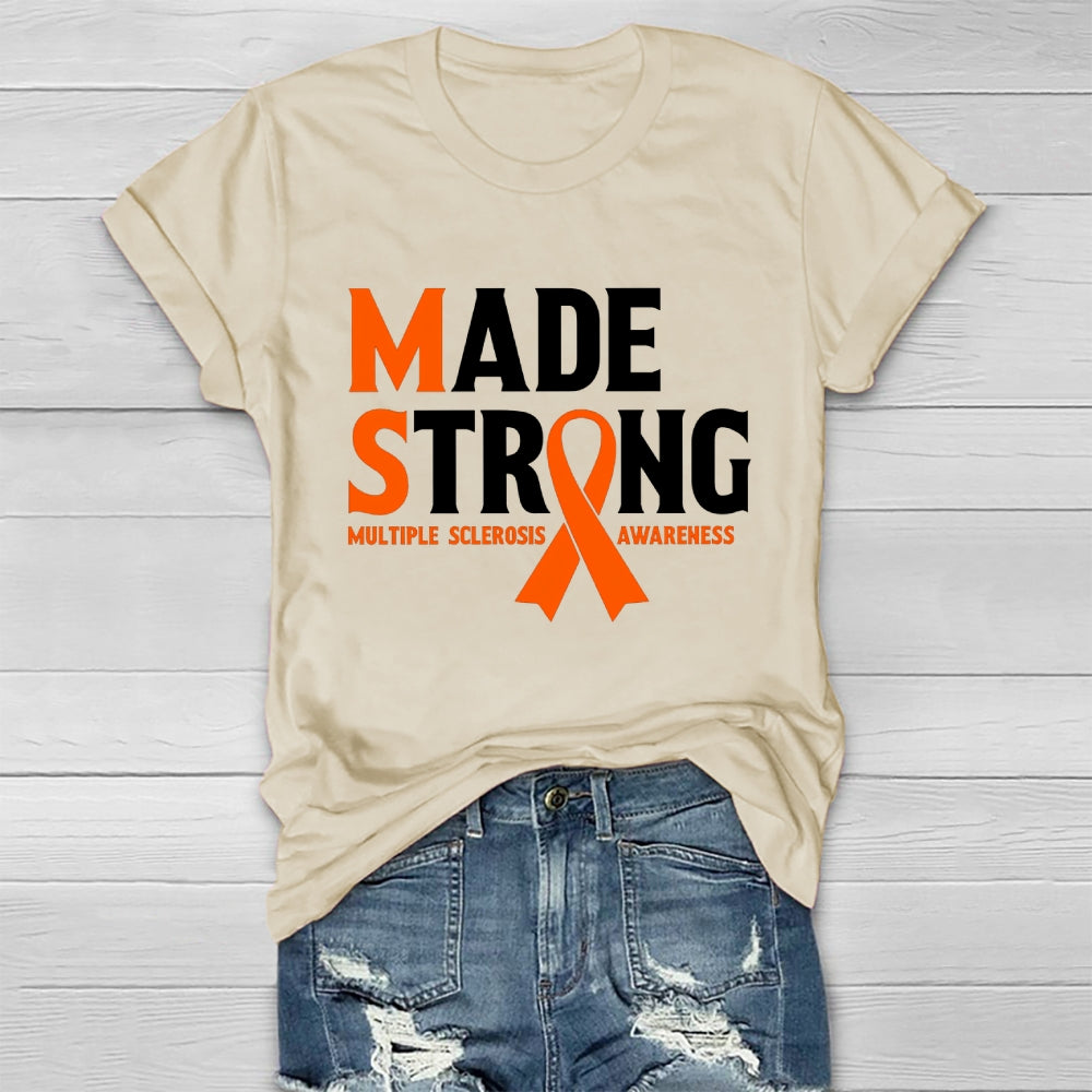 Made Strong Multiple Sclerosis Awareness Healthwear T-shirt