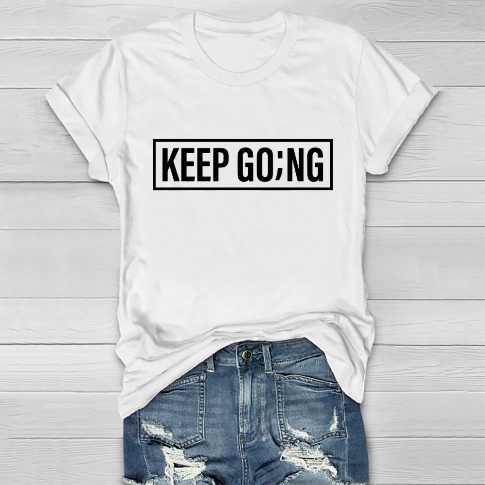 Keep Going Letters Healthwear T-shirt