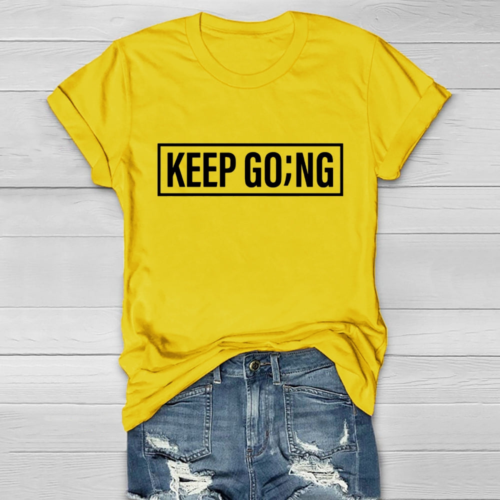 Keep Going Letters Healthwear T-shirt