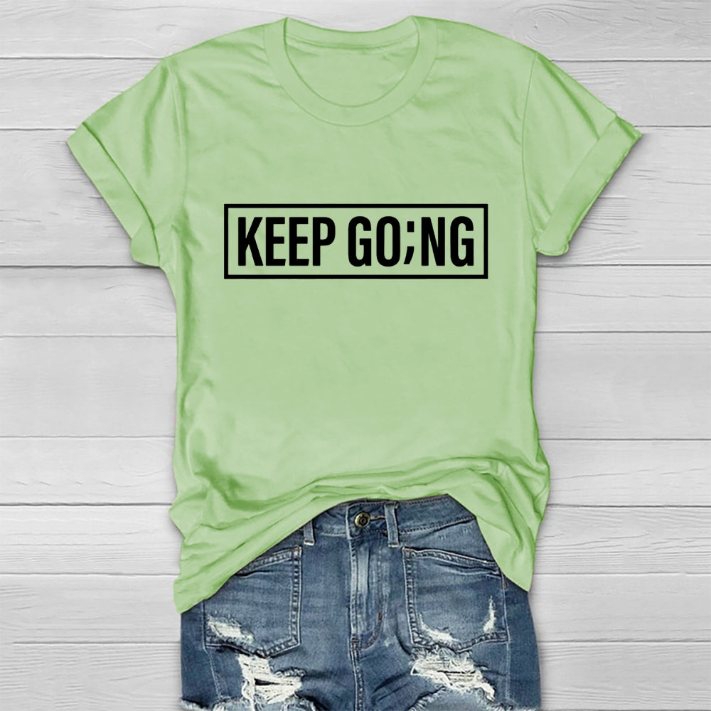 Keep Going Letters Healthwear T-shirt