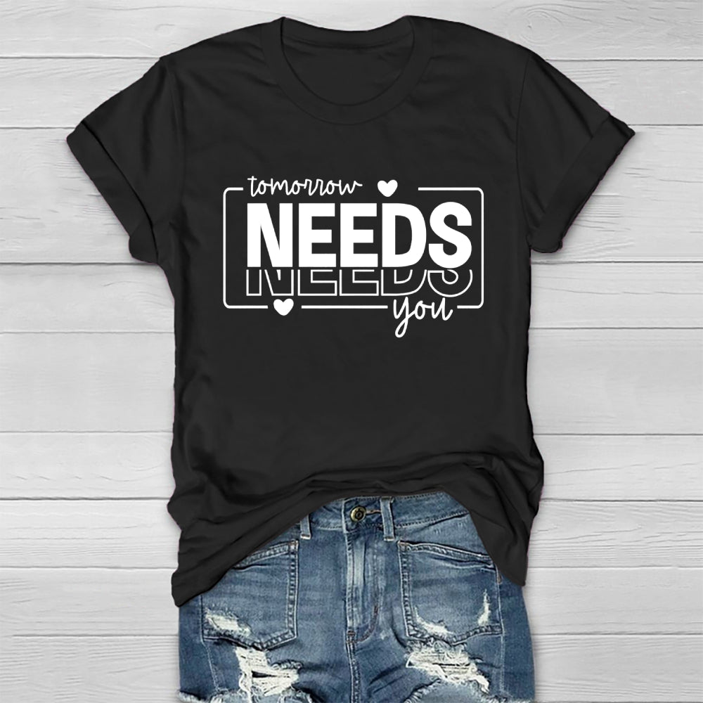 Tomorrow Needs You Healthwear T-shirt