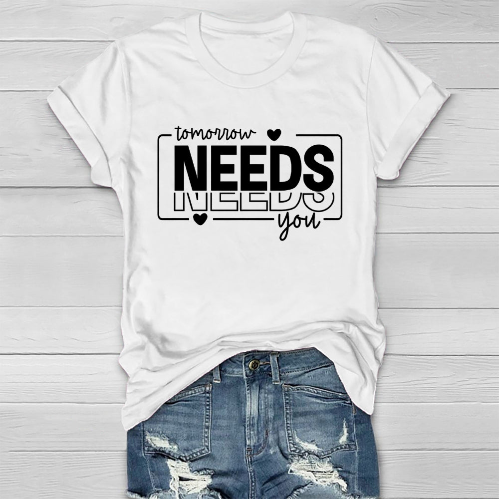 Tomorrow Needs You Healthwear T-shirt
