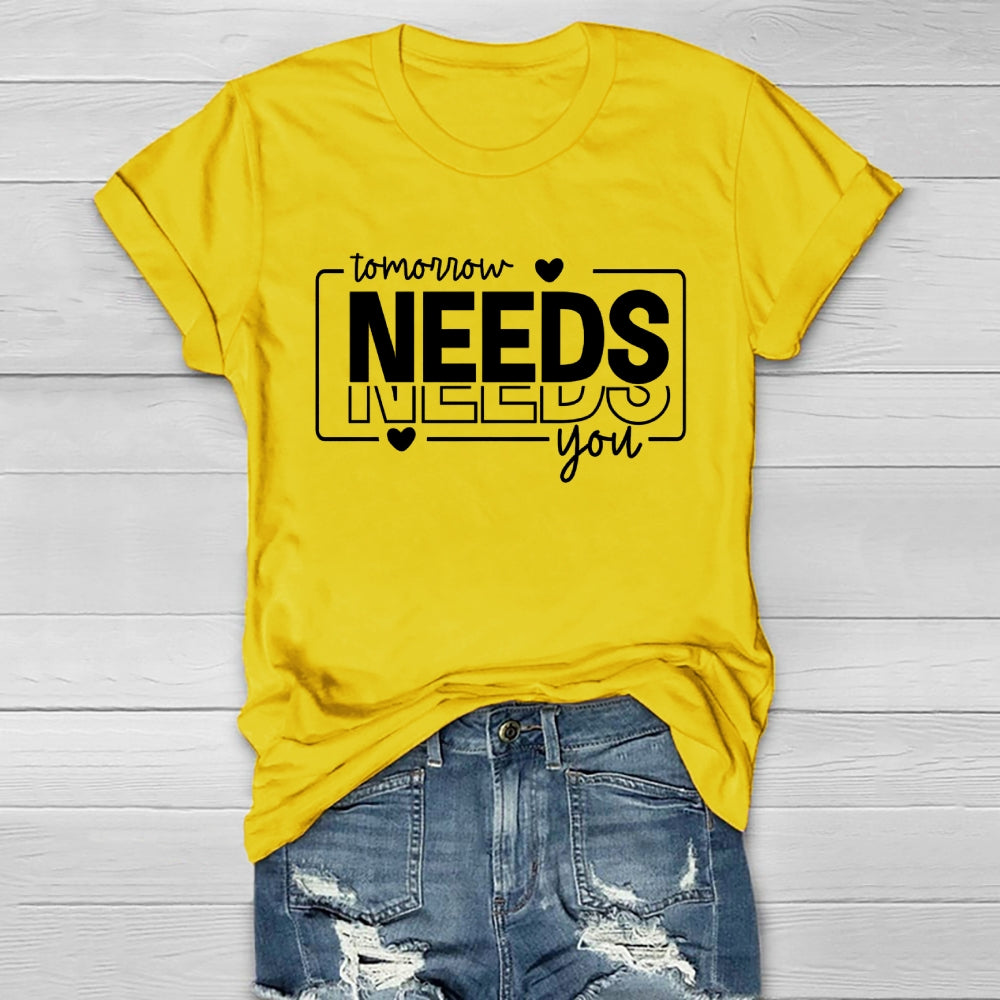 Tomorrow Needs You Healthwear T-shirt