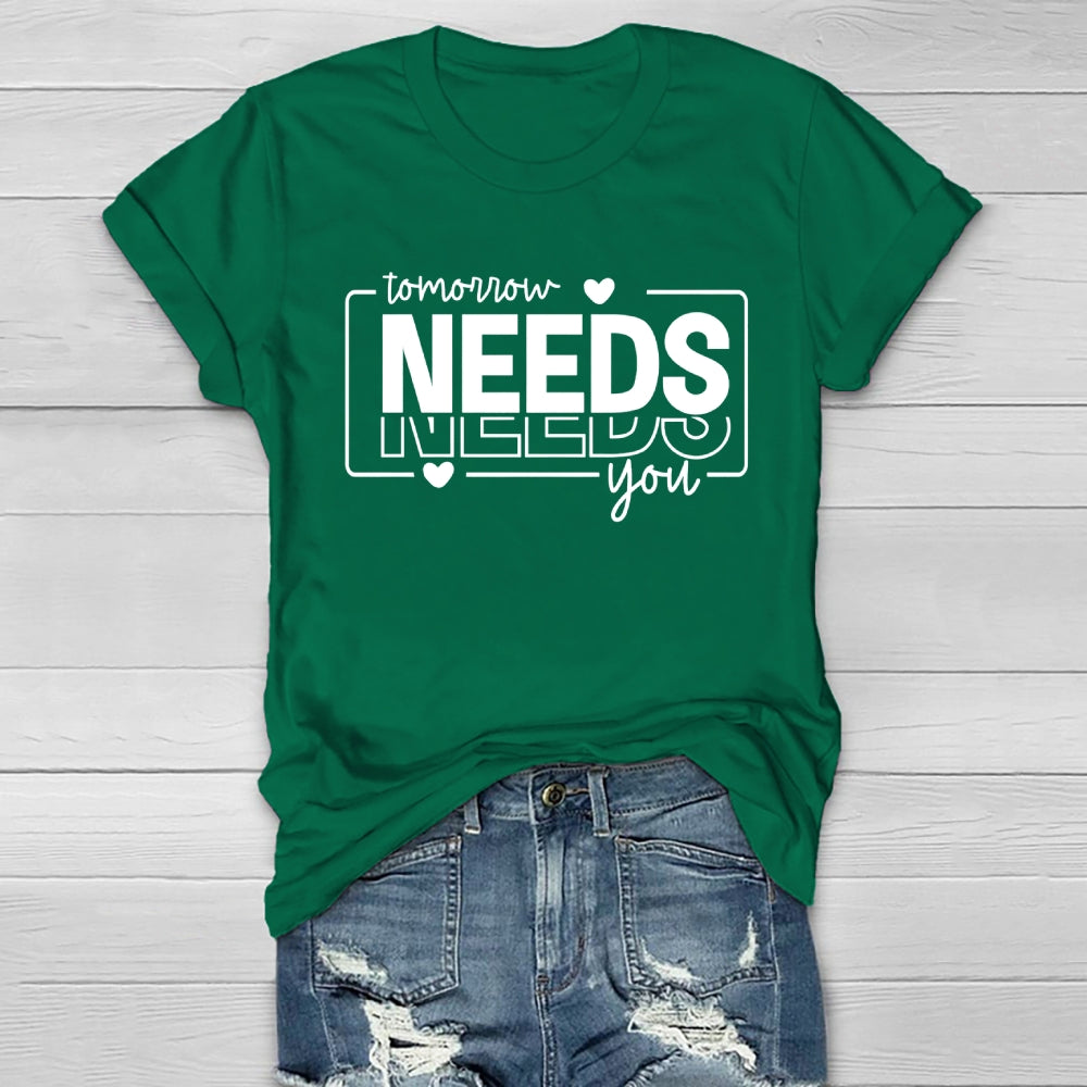 Tomorrow Needs You Healthwear T-shirt