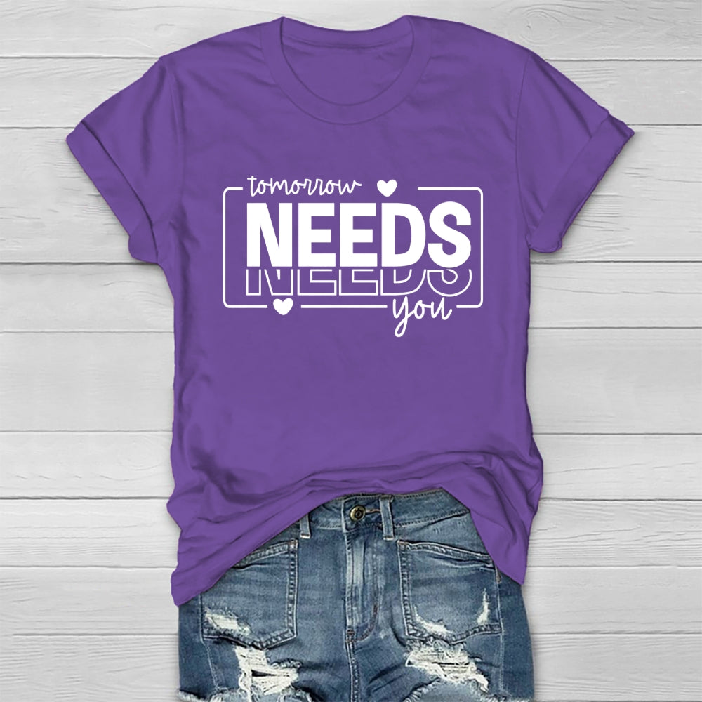 Tomorrow Needs You Healthwear T-shirt
