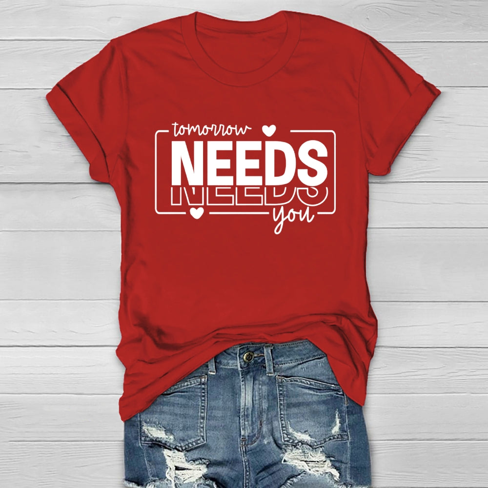 Tomorrow Needs You Healthwear T-shirt