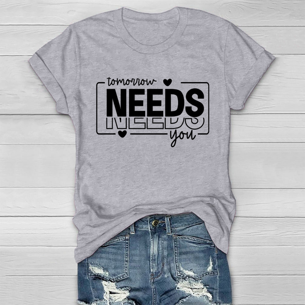 Tomorrow Needs You Healthwear T-shirt