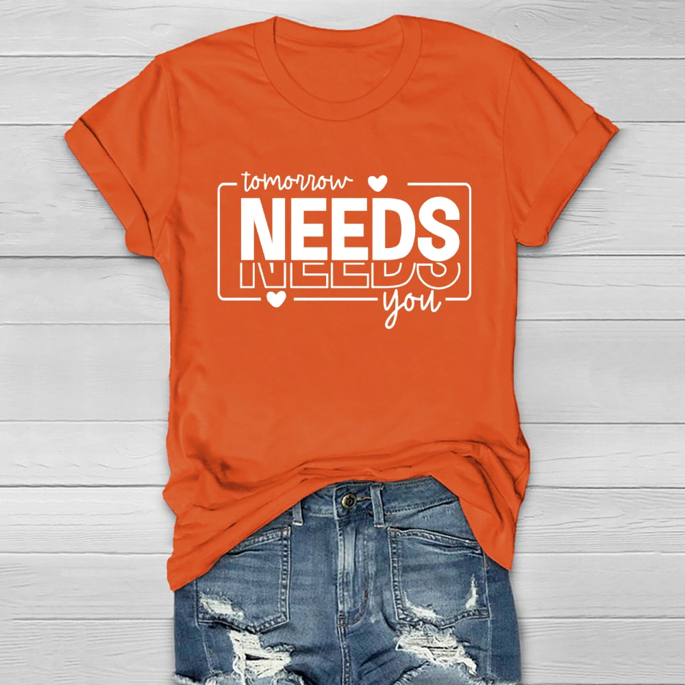 Tomorrow Needs You Healthwear T-shirt