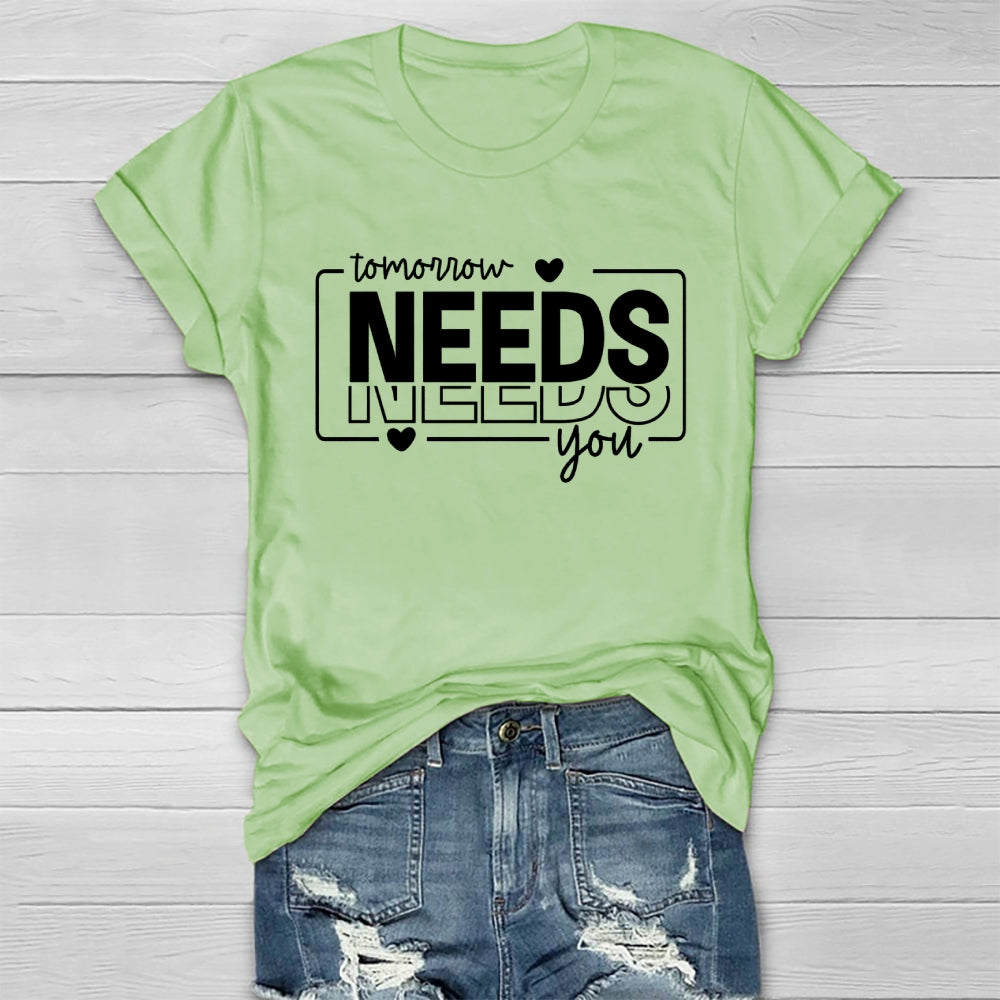 Tomorrow Needs You Healthwear T-shirt
