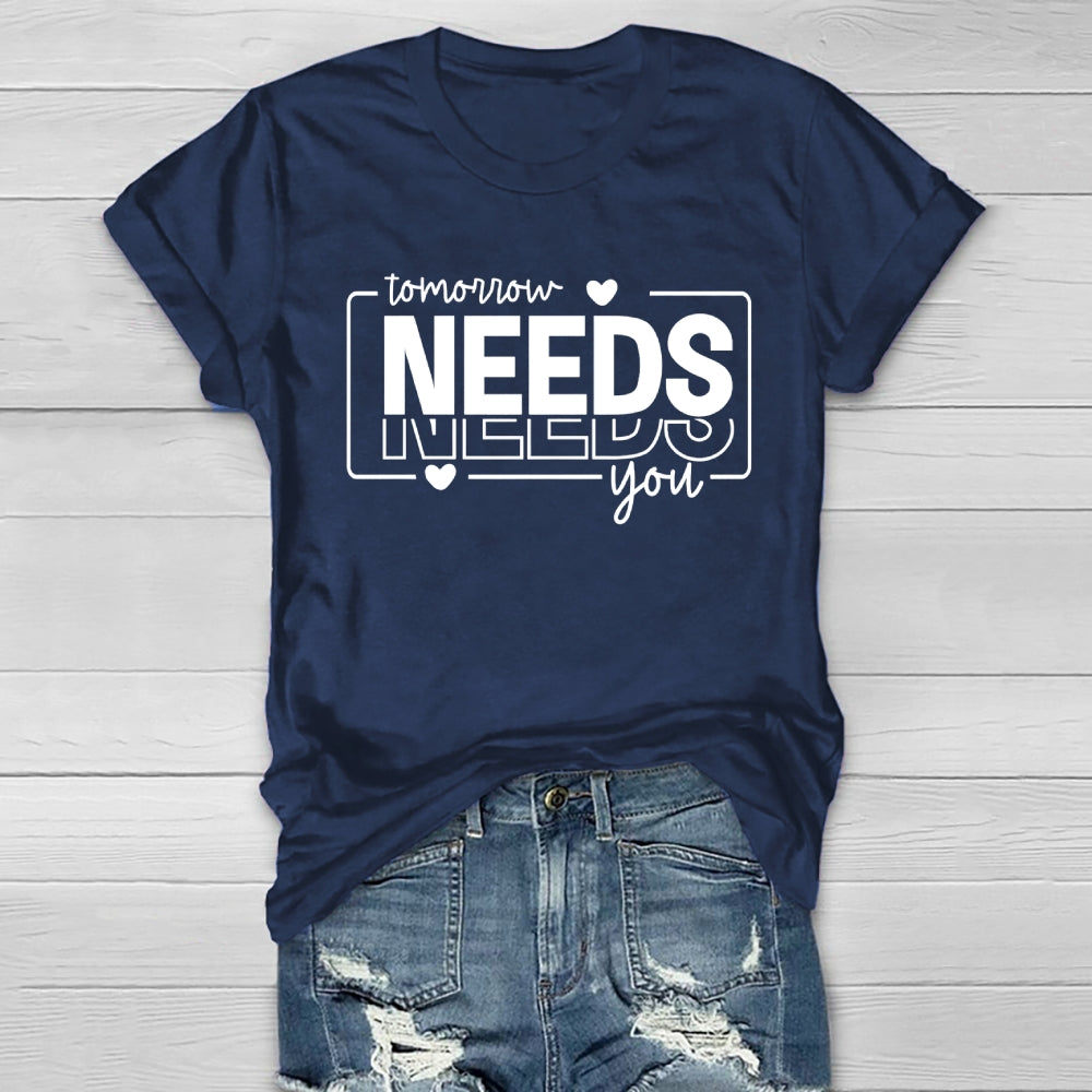 Tomorrow Needs You Healthwear T-shirt