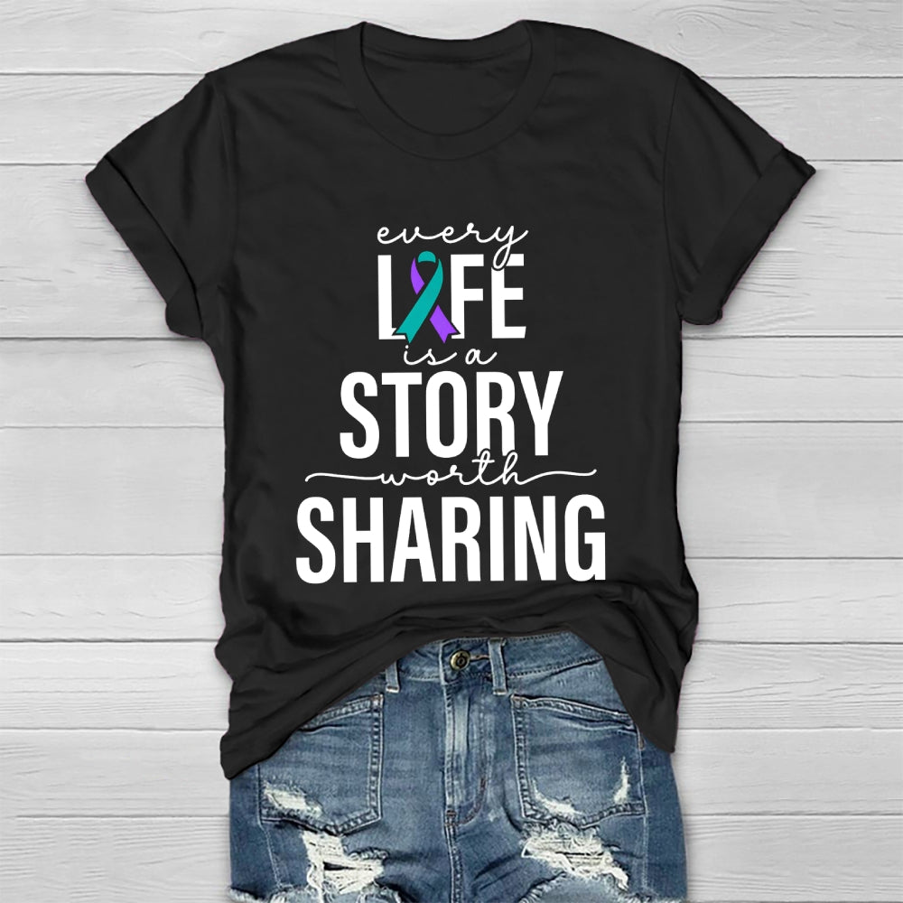 Every Life Is A Story Worth Sharing  Healthwear T-shirt