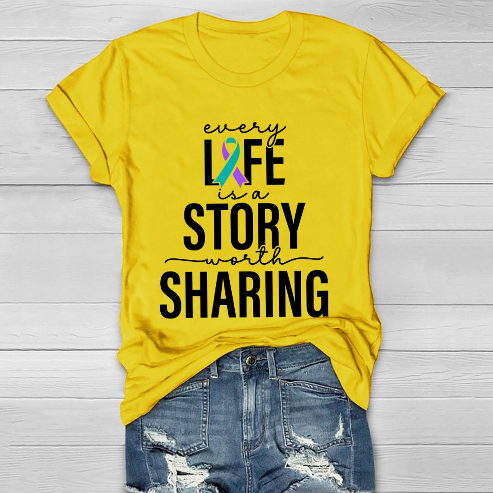 Every Life Is A Story Worth Sharing  Healthwear T-shirt