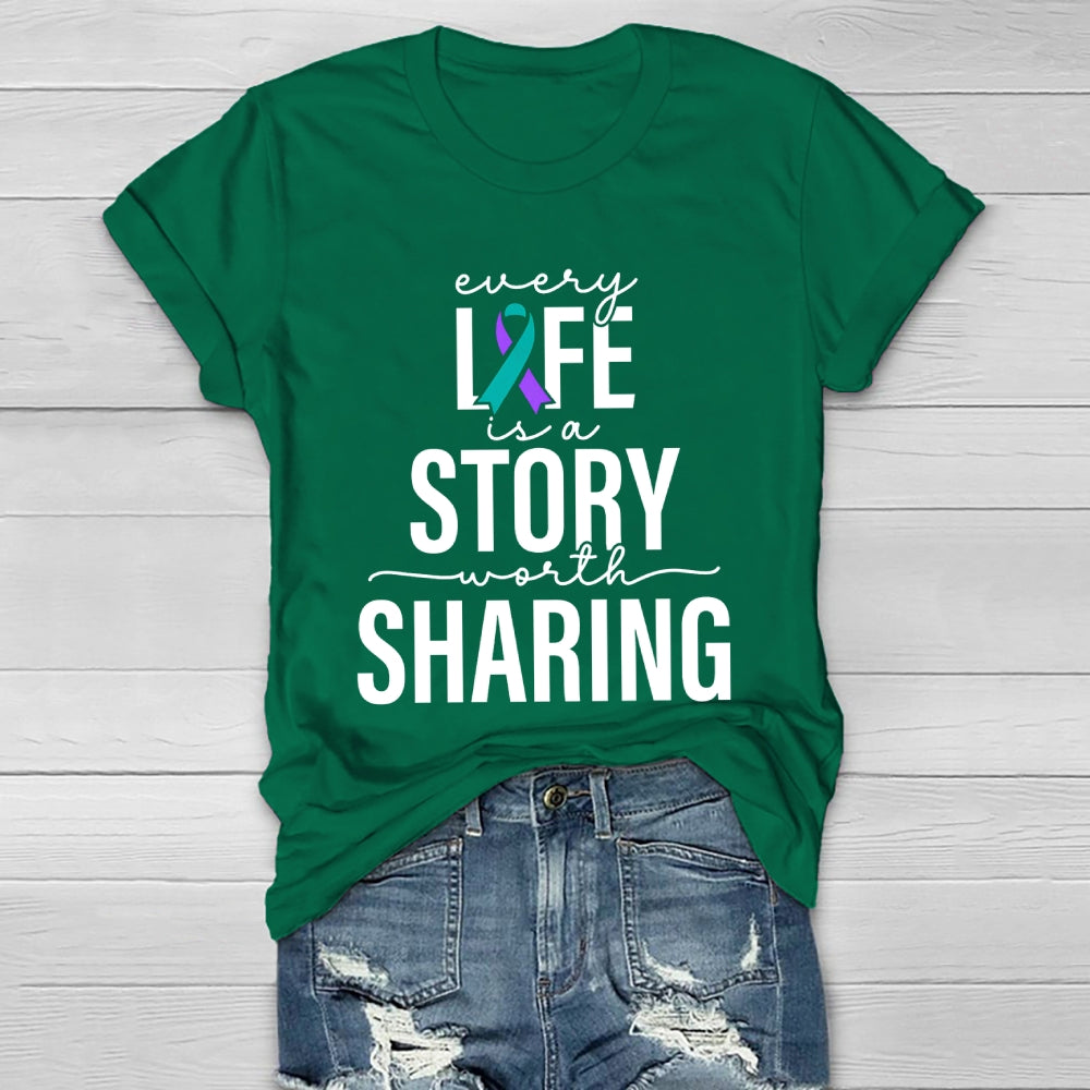 Every Life Is A Story Worth Sharing  Healthwear T-shirt