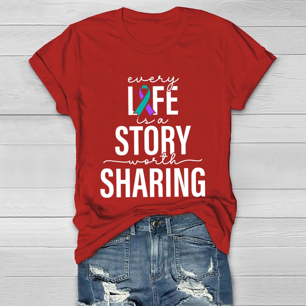 Every Life Is A Story Worth Sharing  Healthwear T-shirt