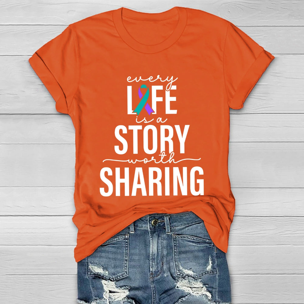 Every Life Is A Story Worth Sharing  Healthwear T-shirt