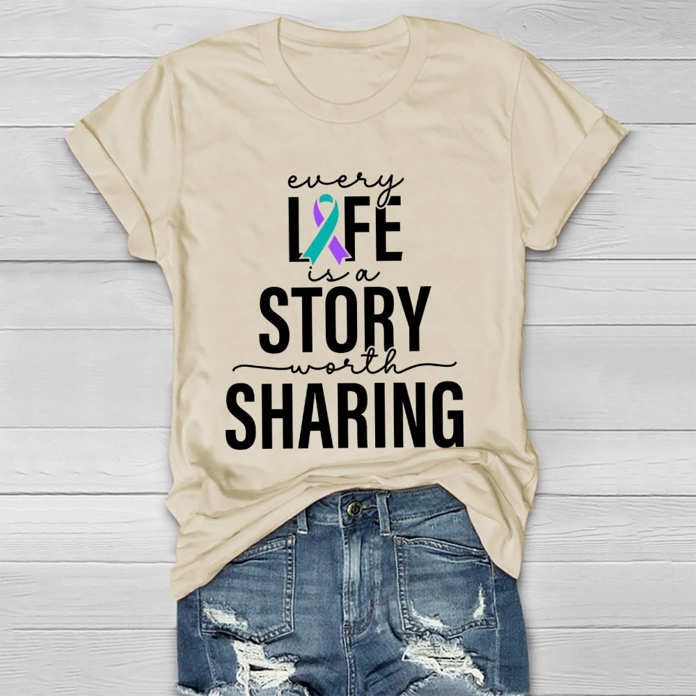 Every Life Is A Story Worth Sharing  Healthwear T-shirt