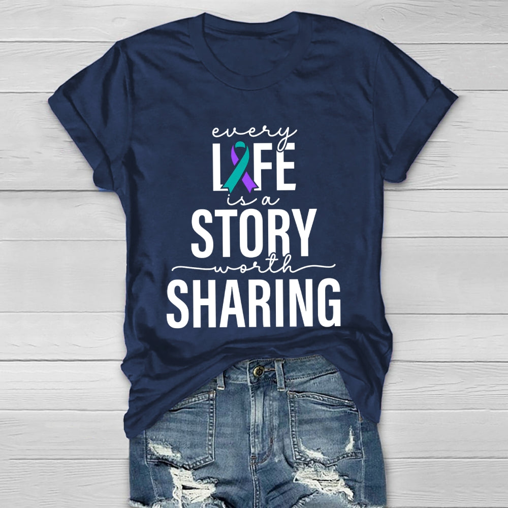 Every Life Is A Story Worth Sharing  Healthwear T-shirt