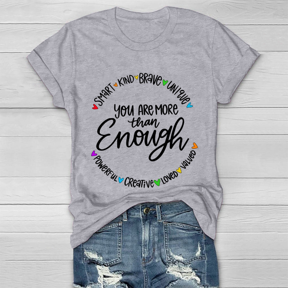 You Are More Than Enough  Healthwear T-shirt