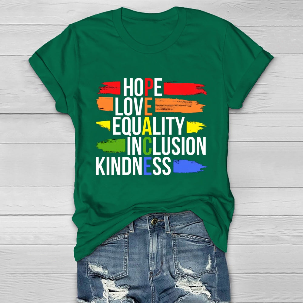 Hope Love Equality Inclusion Kindness Healthwear T-shirt