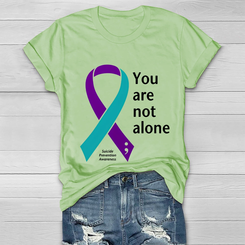 You Are Not Alone Suicide Prevention Awareness Healthwear T-shirt