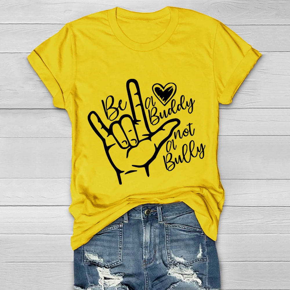 Be A Buddy Not A Bully Anti Bullying Healthwear T-shirt