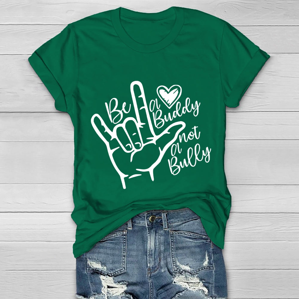 Be A Buddy Not A Bully Anti Bullying Healthwear T-shirt