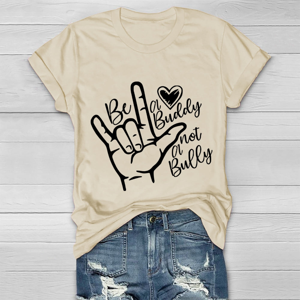Be A Buddy Not A Bully Anti Bullying Healthwear T-shirt