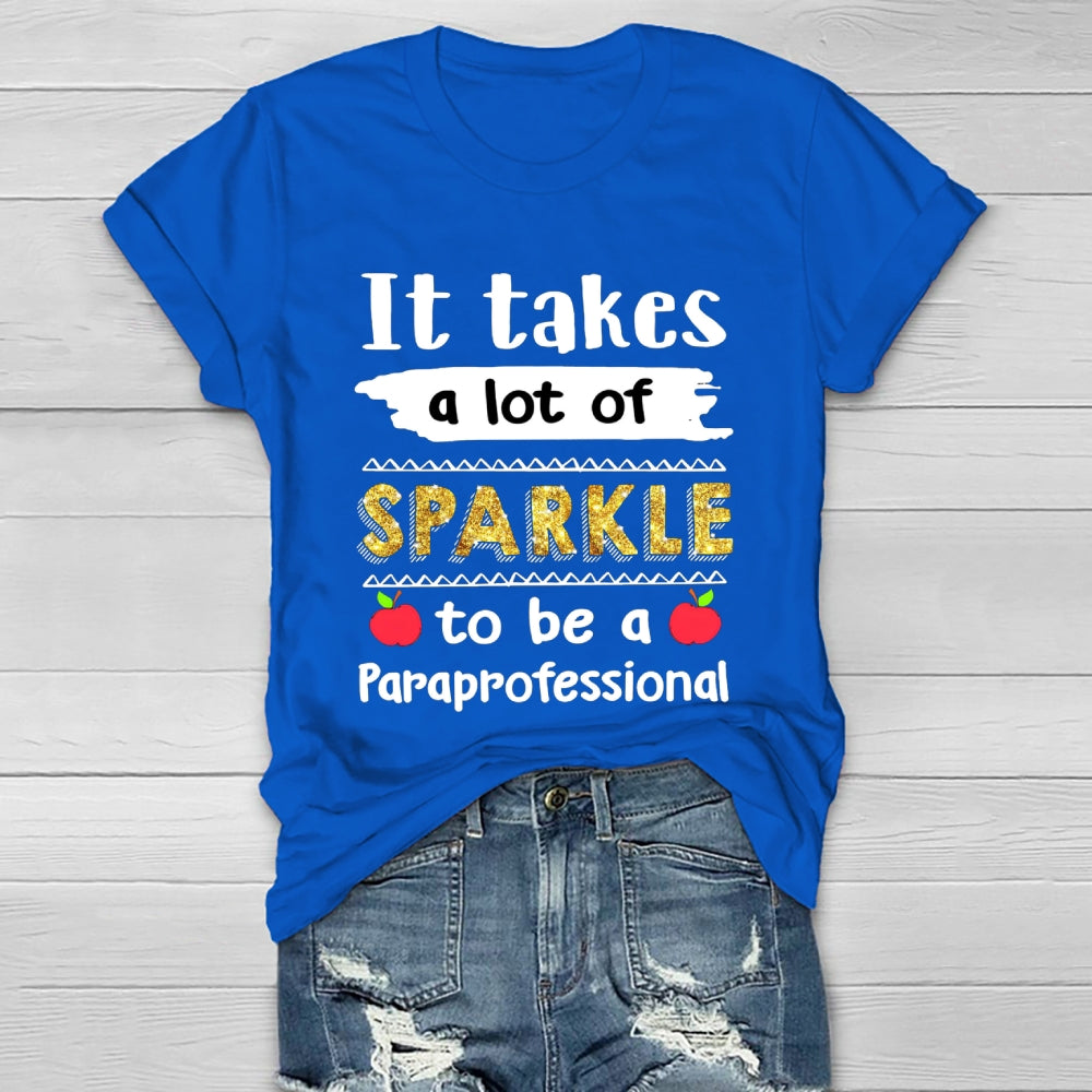 It Takes A Lot Of Sparkle To Be A Paraprofessional  Healthwear T-shirt