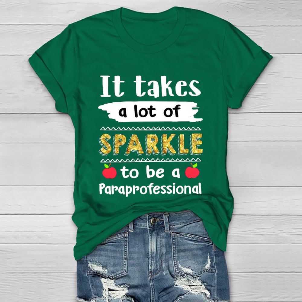 It Takes A Lot Of Sparkle To Be A Paraprofessional  Healthwear T-shirt