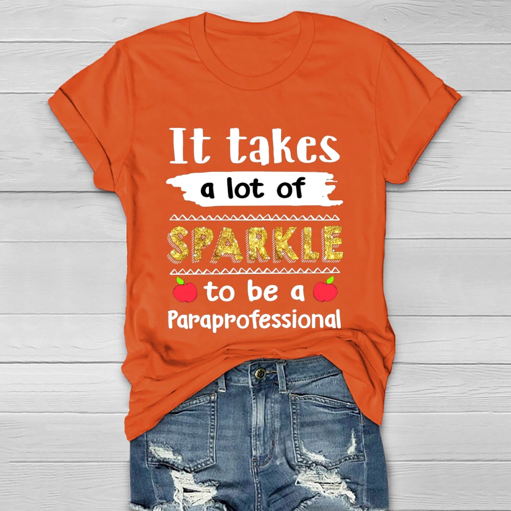It Takes A Lot Of Sparkle To Be A Paraprofessional  Healthwear T-shirt
