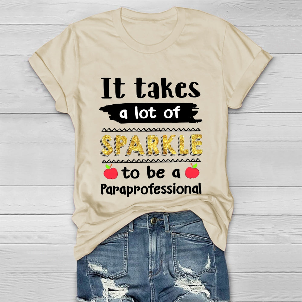 It Takes A Lot Of Sparkle To Be A Paraprofessional  Healthwear T-shirt
