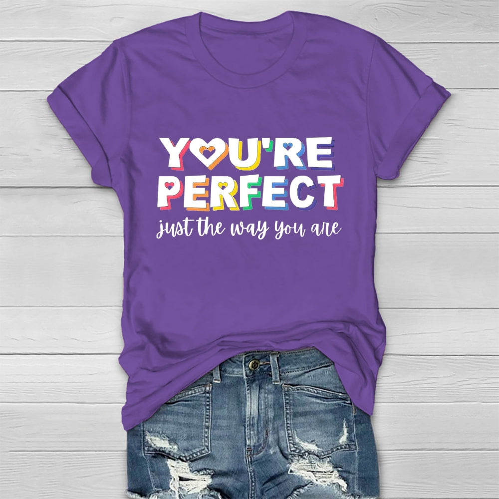 You Are Perfect Just The Way You Are  Healthwear T-shirt