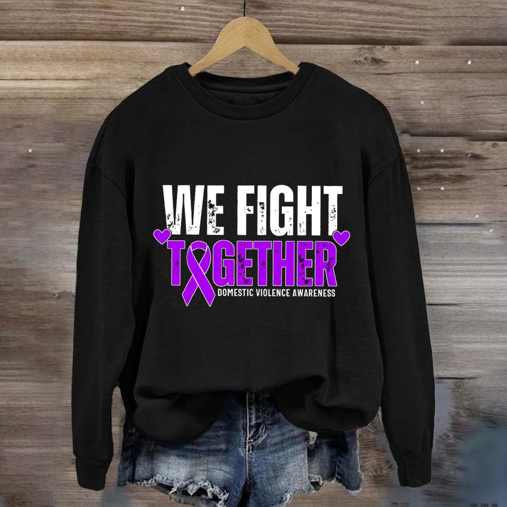 We Fight Together Down Syndrome Awareness Sweatshirt