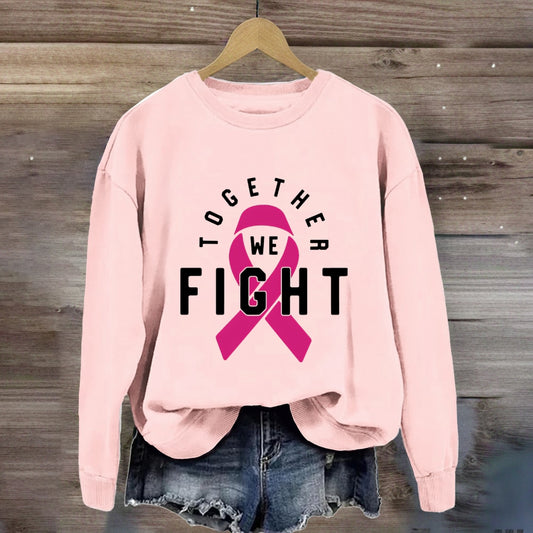 We Fight Together Pink Ribbon Sweatshirt