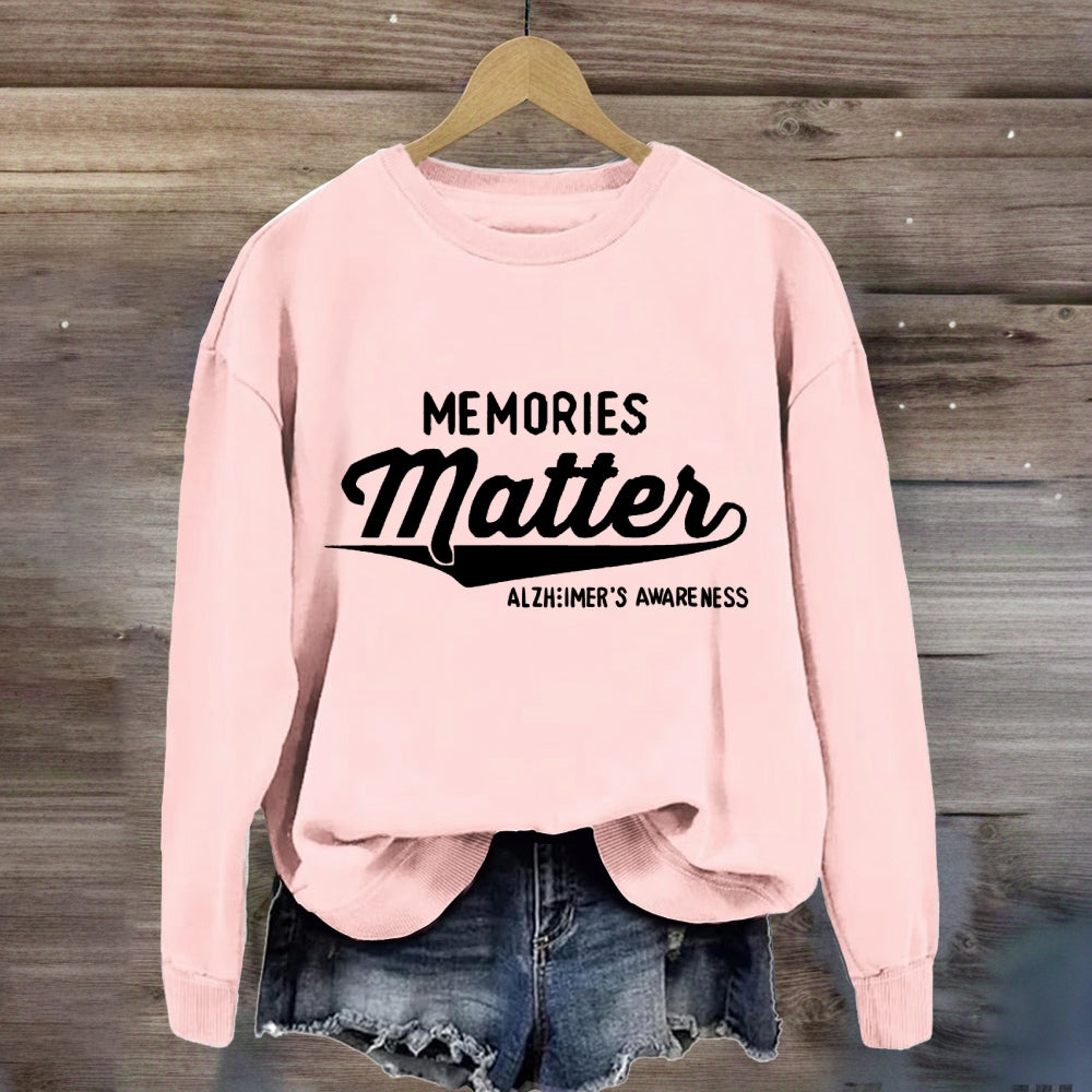 Memories Matters Sweatshirt