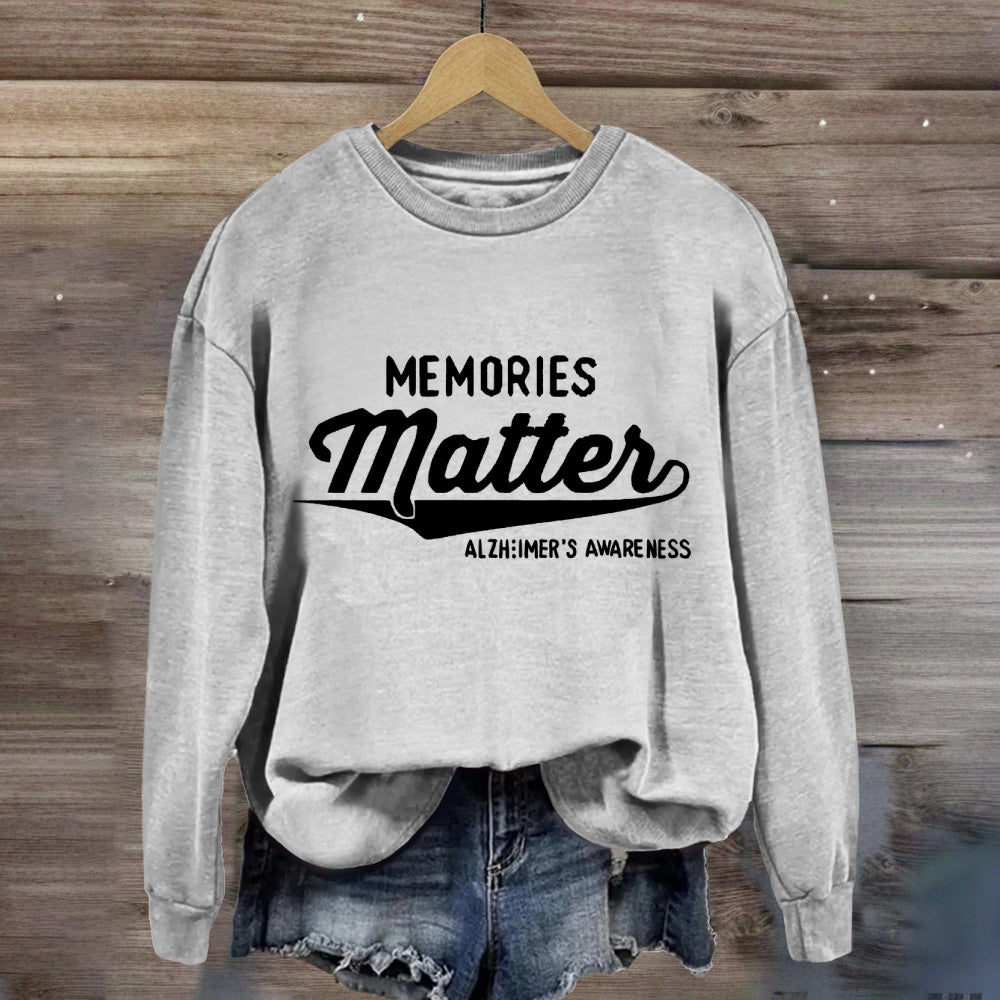 Memories Matters Sweatshirt